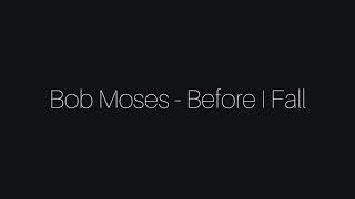 Bob Moses - Before I Fall (Legendado PT-BR)
