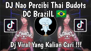 Download lagu DJ NAO PERCIBI THAI BUDOTS | DANCE BRAZIL 🇧🇷 FULL SONG VIRAL TIKTOK TERBARU 2026 ! mp3 Download lagu DJ NAO PERCIBI THAI BUDOTS | DANCE BRAZIL 🇧🇷 FULL SONG VIRAL TIKTOK TERBARU 2026 ! mp3