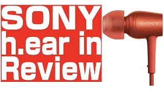 SONY h.ear in MDR-EX750AP徹底紹介！