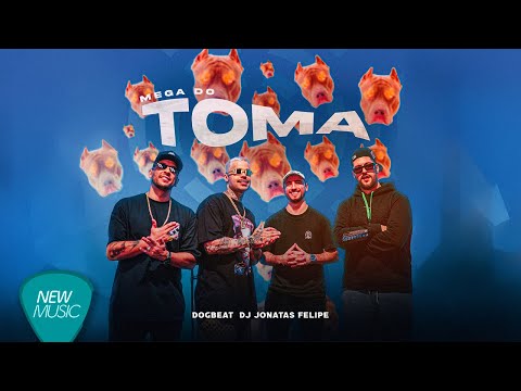 DogBeat, Dj Jonatas Felipe - Mega do Toma (No Bailão) [Clipe Oficial]