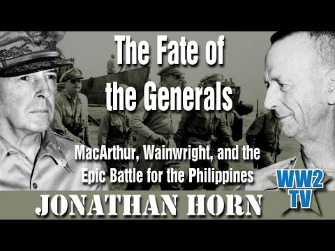 The Fate of the Generals: MacArthur, Wainwright, and the Epic Battle for the Philippines