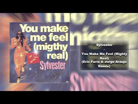 Sylvester - You Make Me Feel Mighty Real (Eric Faria & Jorge Araujo Remix)