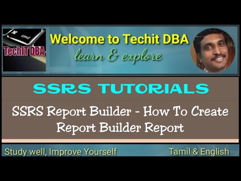 PART 57 HOW TO CREATE REPORT BUILDER REPORT (TAMIL) | TechIT DBA
