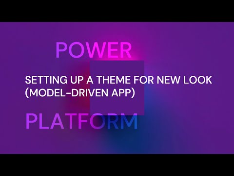 How to Customize Your Model Driven App Theme How to Customize Your Model Driven App Theme