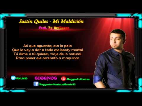 Justin Quiles - Mi Maldición (LETRA)
