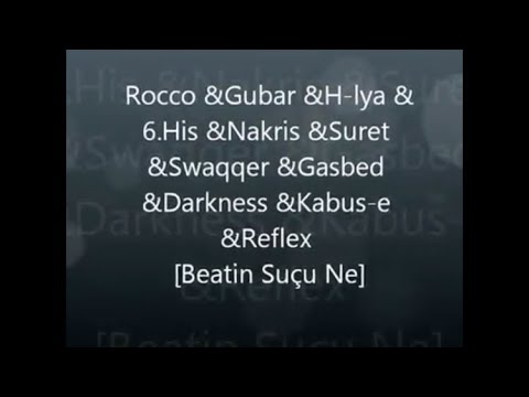 Rocco &Gubar &Nakris &Suret &Gasbed &Cem Görmez &Reflex (Beatın Suçu Ne) Diss