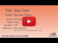 Slay Well Gunnar Olsen Hip Hop Rap Angry YouTube Audio Library BGM