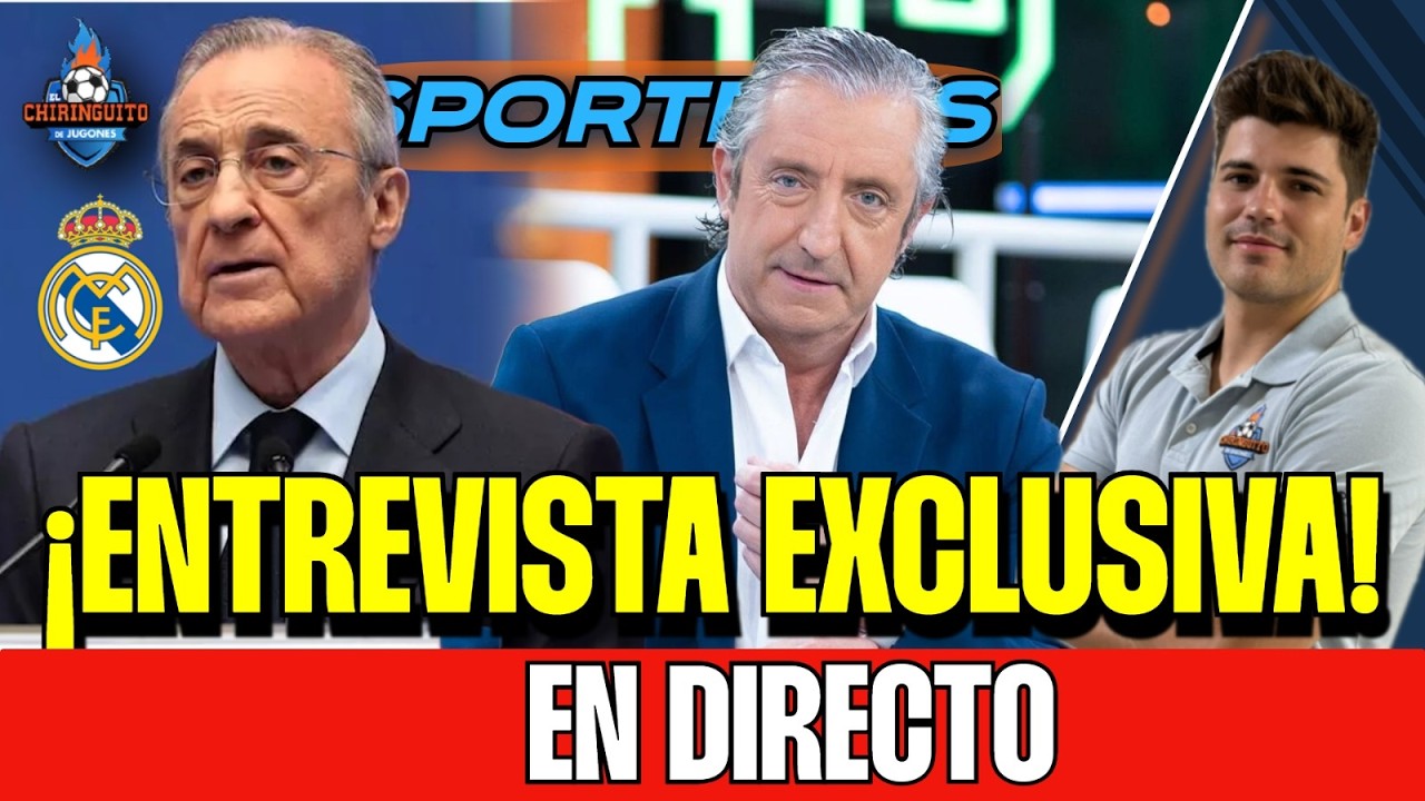 ⏰¡ENTREVISTA EXCLUSIVA DE PEDREROL A FLORENTINO! | A LAS 21H EN LASEXTA