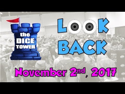 Dice Tower Reviews: Look Back - November 2, 2017