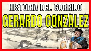 Gerardo González Historia del Corrido || Pistoleros Famosos