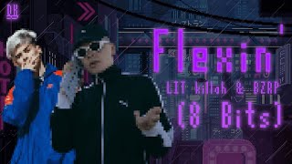 LIT killah & BZRP - Flexin' (8 Bits) [Prod. iDarker07_Gx]