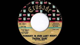 Frank Gari - Tonight Is Our Last Night