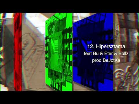 12. Cezef - Hipersztama feat. Bu & Eter & Bollz & DJ LEM prod. BeJotKa