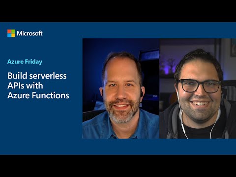 Build serverless APIs with Azure Functions | Azure Friday