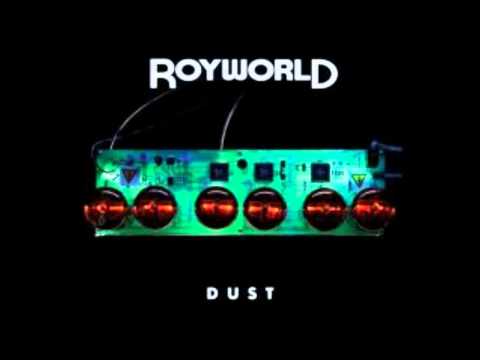 Royworld - One Lost Soul (Dust B-Side)