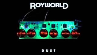 Royworld - One Lost Soul (Dust B-Side)