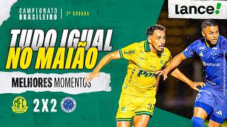 MIRASSOL 2 X 2 CRUZEIRO | MELHORES MOMENTOS | 3ª RODADA | CAMPEONATO BRASILEIRO