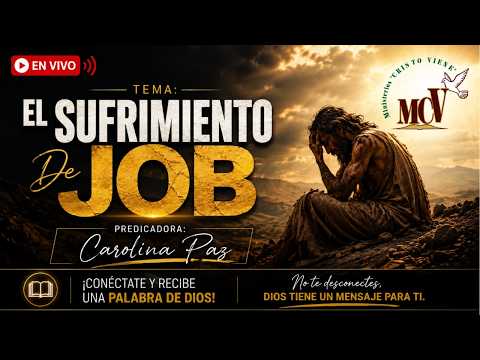 Tema: El Sufrimiento De Job Predicadora: Carolina Paz