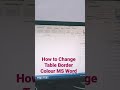 How to Change Table Line Color in MS Word #youtubeshorts #shorts #trending #msword