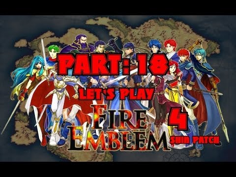 Let's Play Fire Emblem 4, Part 18 - "Epic Battle"