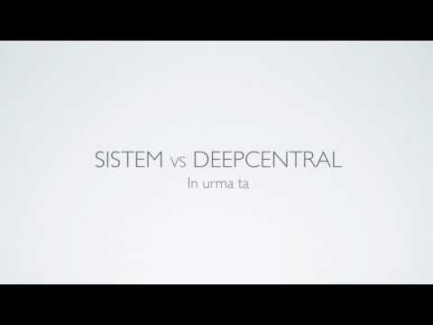 Sistem Feat. Deepcentral - In urma ta [Official Radio Edit]
