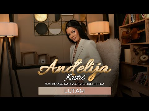 ANDJELIJA KRSTIĆ feat BORKO RADIVOJEVIĆ ORCHESTRA - LUTAM  (OFFICIAL LIVE VIDEO 2025)