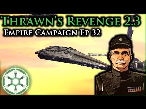 Back to Boarding Actions [ 32 ] Thrawn's Revenge 2.3 Preview - Empire at War Mod