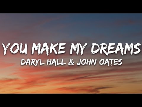 Daryl Hall & John Oates - You Make My Dreams Come True (Lyrics)