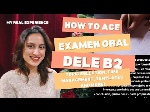 How to pass DELE B2 Oral with ease - How I prepared, free templates and more!