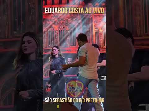 EDUARDO COSTA AO VIVO - SÃO SEBASTÃO DO RIO PRETO-MG #shorts #eduardocosta
