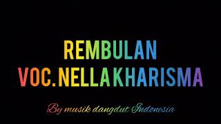 Download lagu Rembulan NELLA KHARISMA mp3