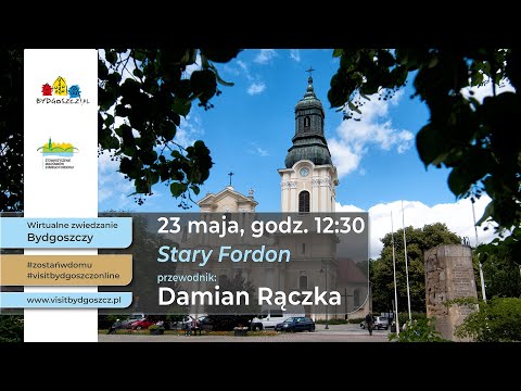 Wirtualne zwiedzanie Bydgoszczy - Stary Fordon - Damian Rączka