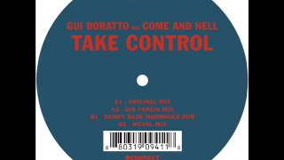 Gui Boratto Feat. Come and Hell - Take Control (Djs Pareja Remix)