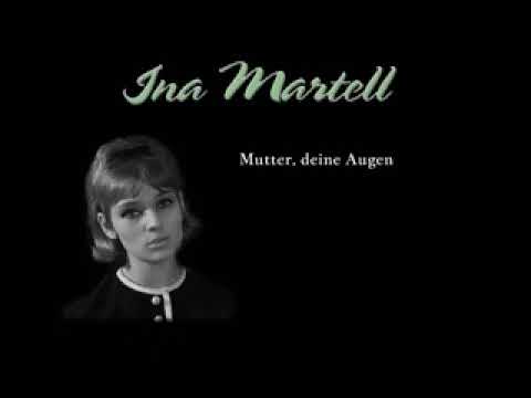 Ina Martell Mutter, deine Augen