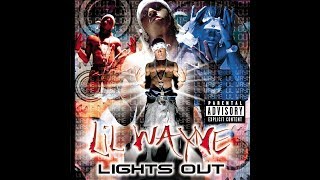 Lil Wayne - Hit U Up (Lights Out)