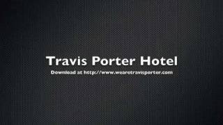 New Travis Porter song: HOTEL