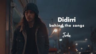 Didirri - Jude (Behind The Songs)