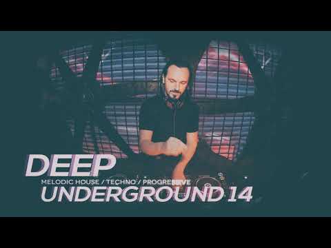 DEEP UNDERGROUND 14 - AHMET KILIC / Melodic House & Techno Mix