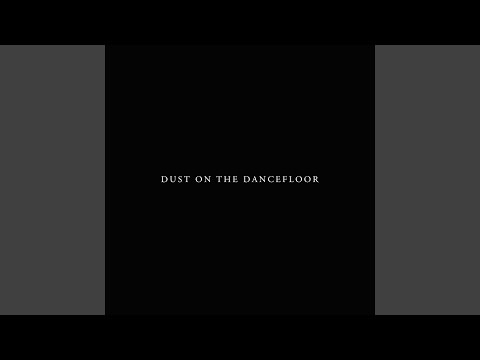 Dust On The Dancefloor (Remix)