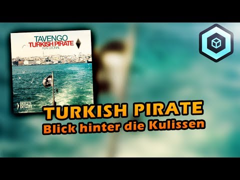 Die Geschichte hinter "Turkish Pirate" von TAVENGO feat. LEONAIL