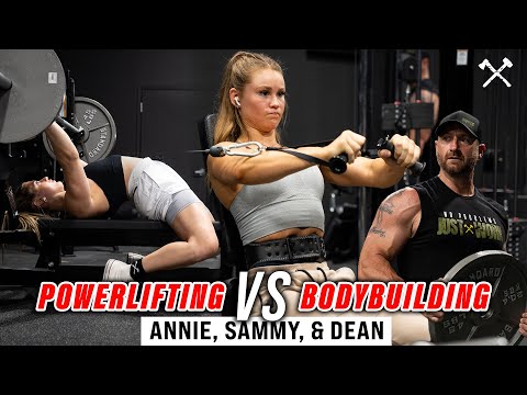 Powerlifting vs Bodybuilding Training Explained | Annie, Dean, and Sammy