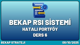 BEKAP RSI Sistemi Eğitim Serisi  6. Bölüm. Hatalı Portföy