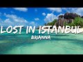Brianna Lost In Istanbul Lyrics