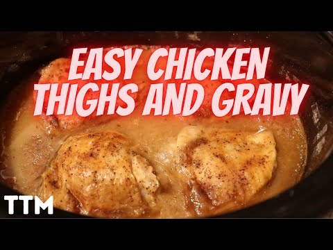 How to Make Chicken Thighs and Gravy in the Slow Cooker