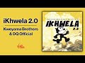 Kweyama Brothers x DQ Official - iKhwela | Official Audio