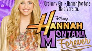 Ordinary Girl - Hannah Montana [MALE VERSION]