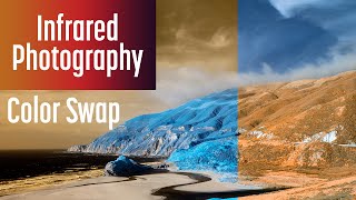 5 Color Swap Methods for Color Infrared Photography in Photoshop