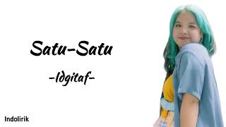 Download lagu Idgitaf - Satu-Satu | Lirik Lagu mp3 Download lagu Idgitaf - Satu-Satu | Lirik Lagu mp3