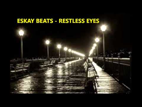 EMOTIONAL SAMPLED BEAT - RESTLESS EYES (ESKAY BEATS / SKEEM PRODUCTIONS)
