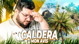 MON AVIS SUR CALDERA | LOWAN